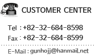 customer center TEL : +82-32-684-8598